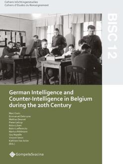 Bisc 12: German Intelligence And Counter-Intelligence In Belgium During The 20th - Desmet