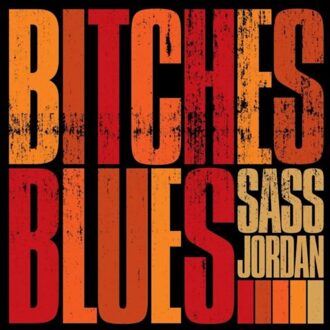Bitches Blues - Sass Jordan