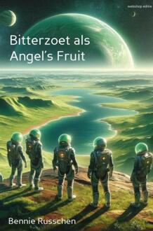 Bitterzoet als Angel's Fruit -  Bennie Russchen (ISBN: 9789403814582)
