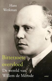 Bitterzoete overvloed - Boek Hans Werkman (9461530390)