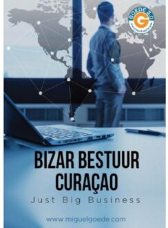 Bizar bestuur Curaçao - Boek Miguel Goede (9492247011)
