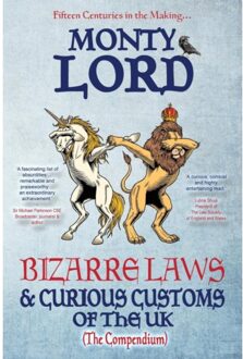 Bizarre Laws & Curious Customs Of The Uk - Monty Lord