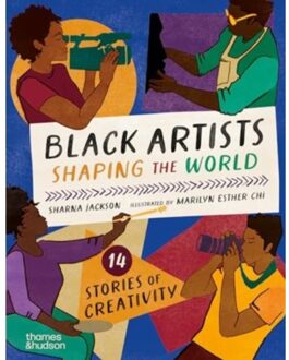 Black Artists Shaping The World (Picture Book Edition) - Sharna Jackson