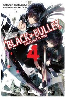 Black Bullet, Vol. 4 (light novel)