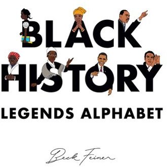 Black History Legends Alphabet - Beck Feiner