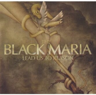 Black Maria - Lead Us To Reason