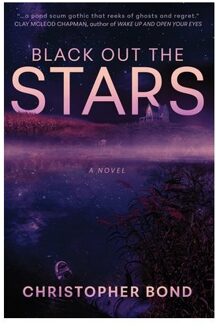 Black Out The Stars - Christopher Bond
