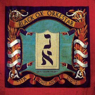 Black Ox Orkestar - Nisht Azoy