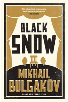 Black Snow: New Translation - Mikhail Bulgakov