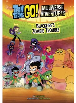 Blackfire's Zombie Trouble - Teen Titans Go! Multiverse Adventures - Steve Korte