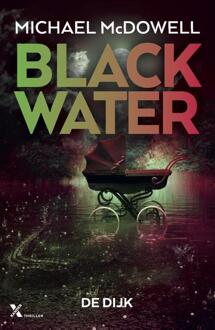 Blackwater 2 - De dijk -  Michael McDowell (ISBN: 9789401621373)