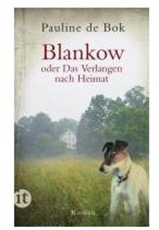 Blankow Oder Das Verlangen Nach Heimat - Bok, Pauline de