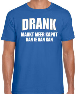 Blauw fun t-shirt Drank maakt meer kapot dan je aan kan voor heren L