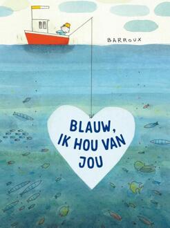 Blauw, Ik Hou Van Jou - Barroux