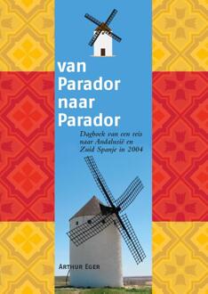 Blauw Zand, Uitgeverij Van Parador Naar Parador - Reisdagboeken - Arthur Eger