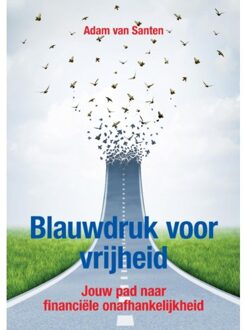 Blauwdruk Voor Vrijheid - Adam Van Santen