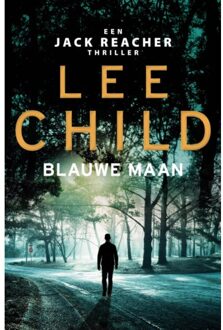 Blauwe Maan - Jack Reacher - Lee Child