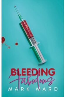 Bleeding Fabulous - Mark Ward