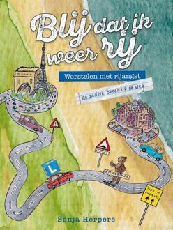 Blij dat ik weer rij -  Sonja Herpers (ISBN: 9789492783981)
