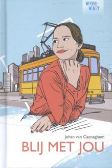 Blij Met Jou - Woordwinst; Lezend Op Weg Naar A1 - Johan van Caeneghem