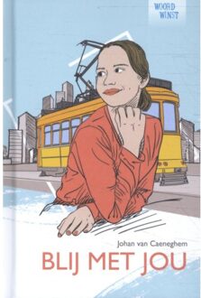 Blij Met Jou - Woordwinst; Lezend Op Weg Naar A1 - Johan van Caeneghem