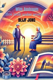 Blijf Jong -  Wim Ambaum. (ISBN: 9789403753287)