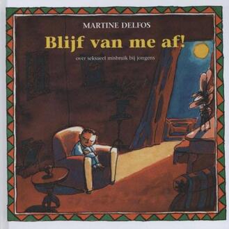 Blijf van me af! - Boek Martine Delfos (9085606128)