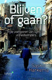 Blijven of gaan? - Boek Saskia Harkema (9492221985)