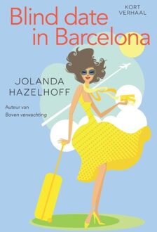 Blind date in Barcelona - eBook Jolanda Hazelhoff (9401901139)