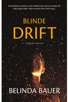 Blinde Drift - Belinda Bauer