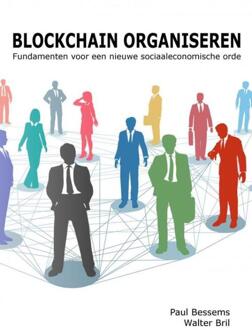 Blockchain organiseren - Boek Paul Bessems (9463426574)