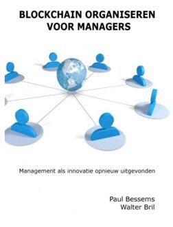 Blockchain Organiseren voor Managers - Boek Paul Bessems (9463422366)