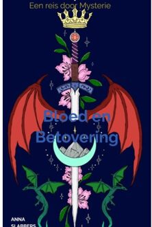 Bloed En Betovering - Anna Slabbers