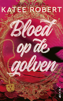 Bloed op de golven -  Katee Robert (ISBN: 9789062226962)