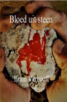 Bloed Uit Steen - Bram Verhoeff