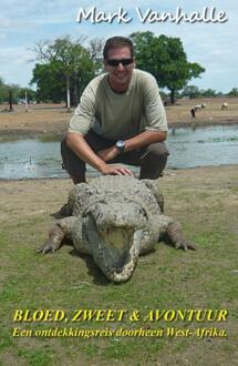 Bloed, zweet en avontuur - Boek Mark Vanhalle (9491454005)