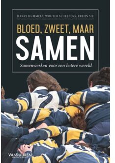 Bloed, zweet, maar samen