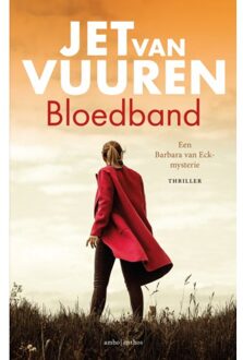 Bloedband - Een Barbara Van Eck-Mysterie - Jet van Vuuren
