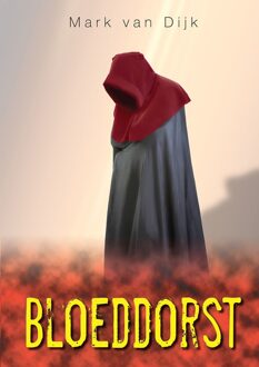 Bloeddorst - eBook Mark van Dijk (9492337231)