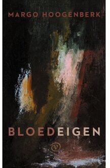 Bloedeigen - Margo Hoogenberk