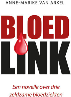 Bloedlink -  Anne-Marike van Arkel (ISBN: 9789463657075)
