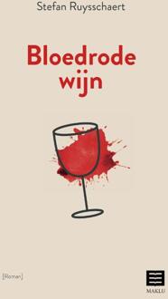 Bloedrode wijn -  Stefan Ruysschaert (ISBN: 9789046612712)