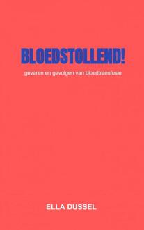 Bloedstollend! - Ella Dussel