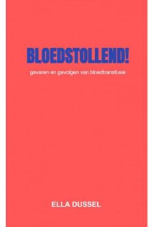 Bloedstollend! - Ella Dussel