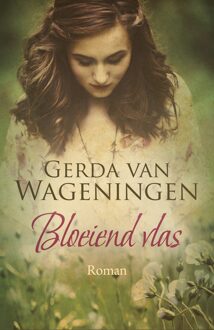 Bloeiend vlas - eBook Gerda van Wageningen (9401906335)