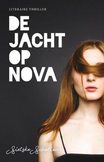 Blogroman De Jacht Op Nova - Sietske Scholten