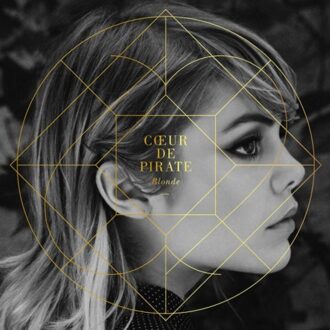 Blonde - Coeur De Pirate