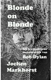Blonde On Blonde - (ISBN:9789402155846)