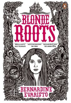 Blonde Roots - Bernardine Evaristo