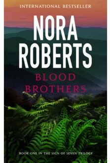 Blood Brothers - Sign Of Seven Trilogy - Nora Roberts